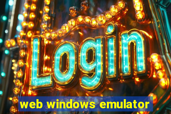 web windows emulator